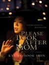 Please look after mom